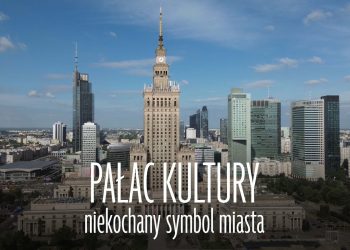 PAŁAC KULTURY. SYMBOL, KTÓRY WCIĄŻ DZIELI POLAKÓW. DARMOWY DOKUMENT NA ARTE.TV - polishmagazine.com.pl palac-kultury-symbol-ktory-wciaz-dzieli-polakow-darmowy-dokument-na-arte-tv
